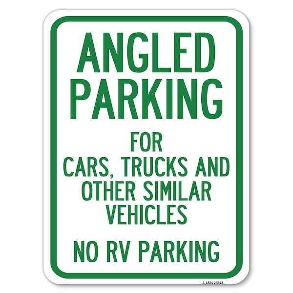 Signmission Angled Parking for Cars Trucks and Similar Vehicles No RV Parking Parking, A-1824-24343 A-1824-24343 - main